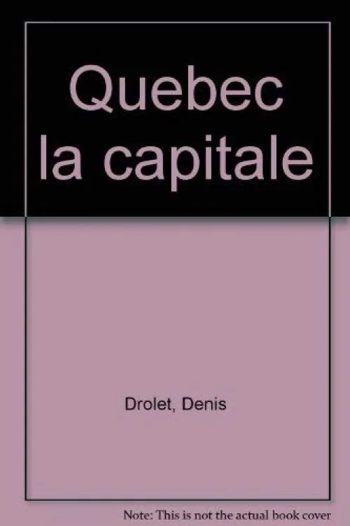Québec, la capitale