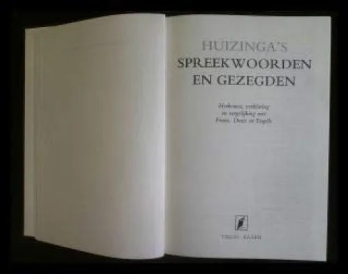 HUIZINGA'S SPREEKWOORDEN EN GEZEGDEN