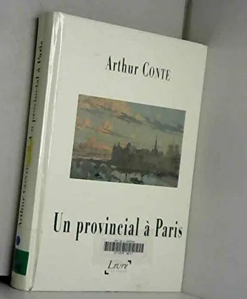 Un provincial à Paris (La bibliothèque des livres en grands caractères)