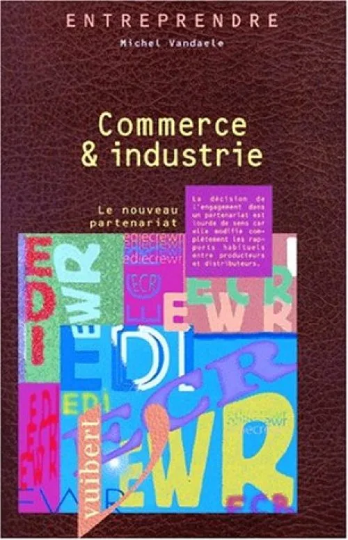 Commerce, industrie, le nouveau partenariat