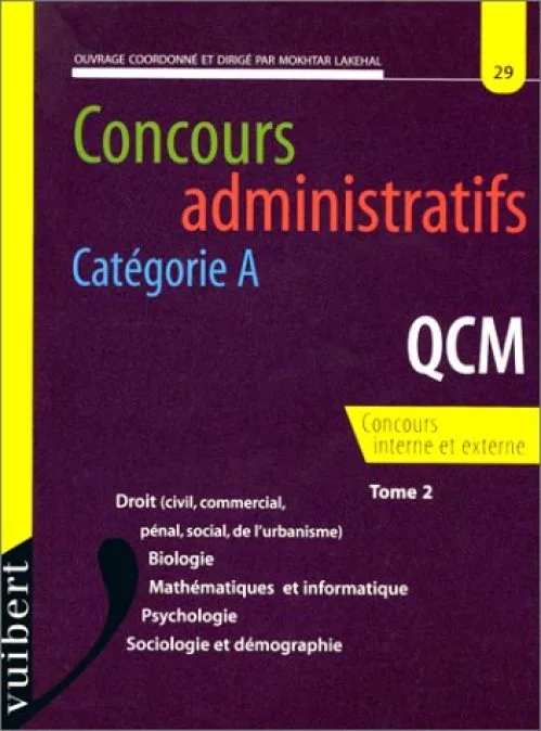 Concours administratifs, catégorie A: QCM, tome 2 : droit (civil, commercial,...
