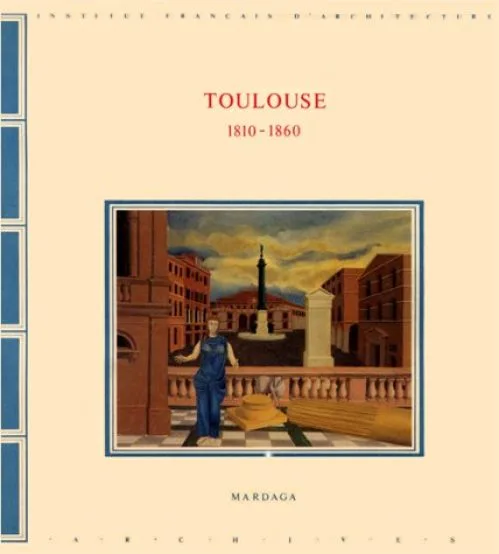 Toulouse, 1810-1860