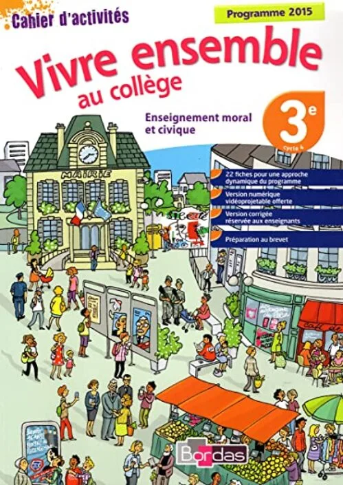 Enseignement moral et civique * cahier d'activités 3e - VERSION CORRIGÉE POUR L'ENSEIGNANT