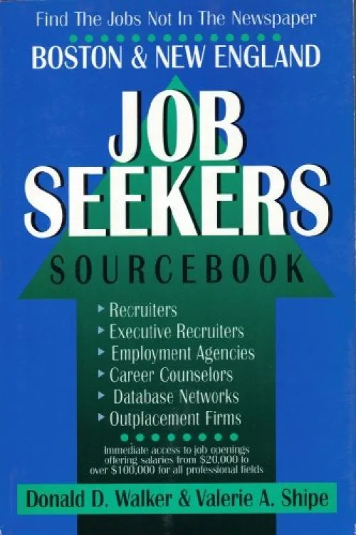 Boston & New England Job Seekers Sourcebook
