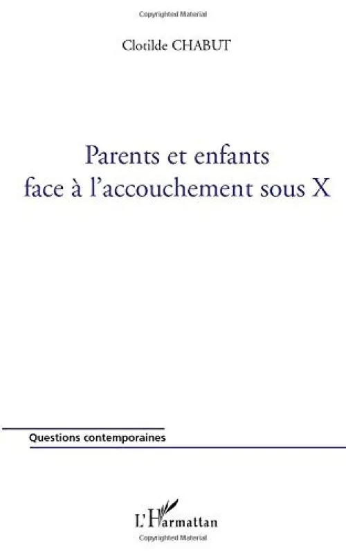 Parents et enfants face à l'accouchement sous X