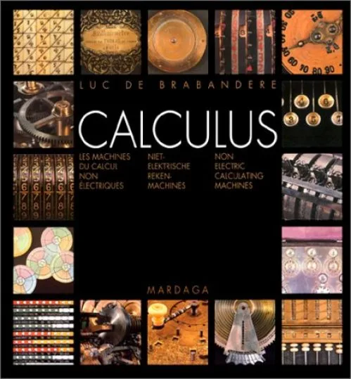 CALCULUS MACHINES DE CALCUL NON ELECTRIQUES