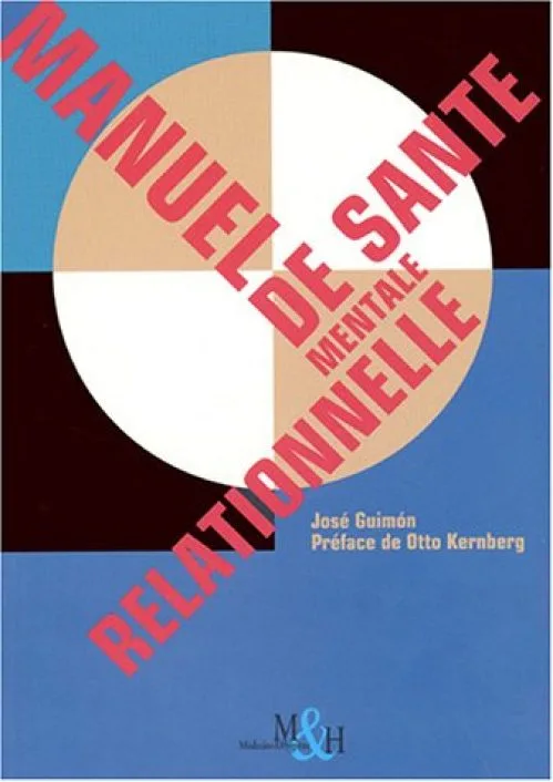 Manuel de santé mentale relationnelle : Au-delà de la Psychiatrie basée sur les preuves