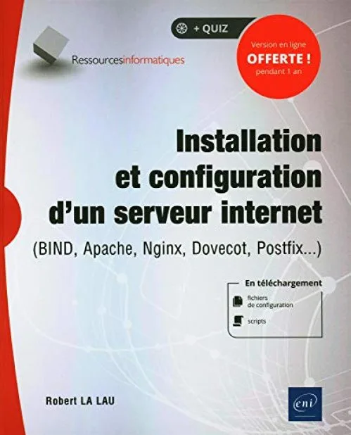 Installation et configuration d'un serveur internet - (BIND, Apache, NGINX, Dovecot, Postfix...)