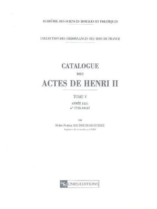 Catalogue des Actes de Henri II, tome 5 : Année 1551