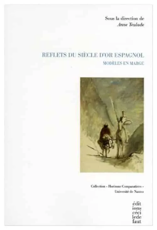 Reflets du Siècle d'Or. Modèles en marge