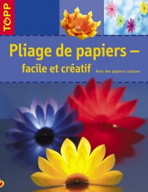 Pliage de papier - facile et créatif
