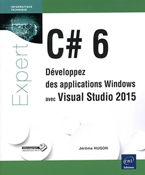C# 6 - Développez des applications Windows avec Visual Studio 2015