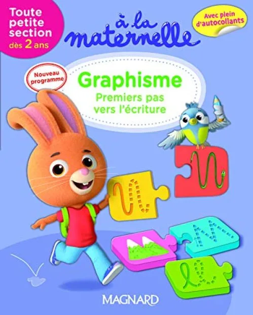 A la maternelle, graphisme Tout petite section 2016 : Premiers pas vers l'écriture (dès 2 ans)