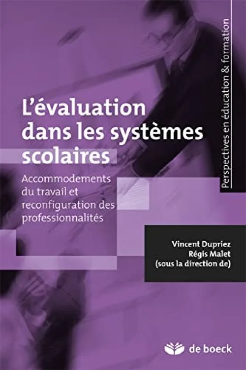 L'évaluation dans les systemes scolaires : Accommodements du travail et reconfiguration des professions