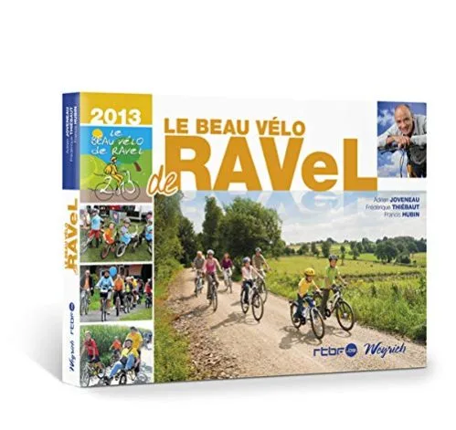 Le beau vélo de RAVeL 2013