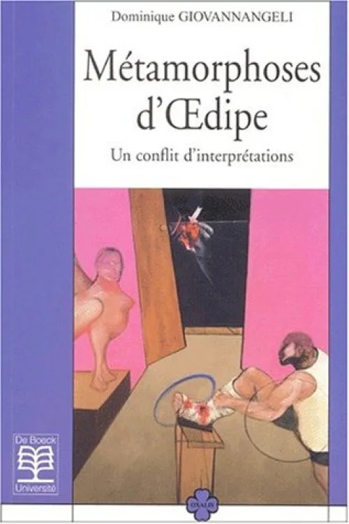 Métamorphoses d'oedipe un conflit d'interpretations