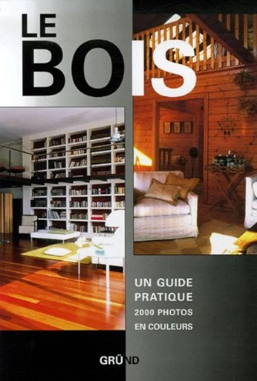 Le bois : Un guide pratique