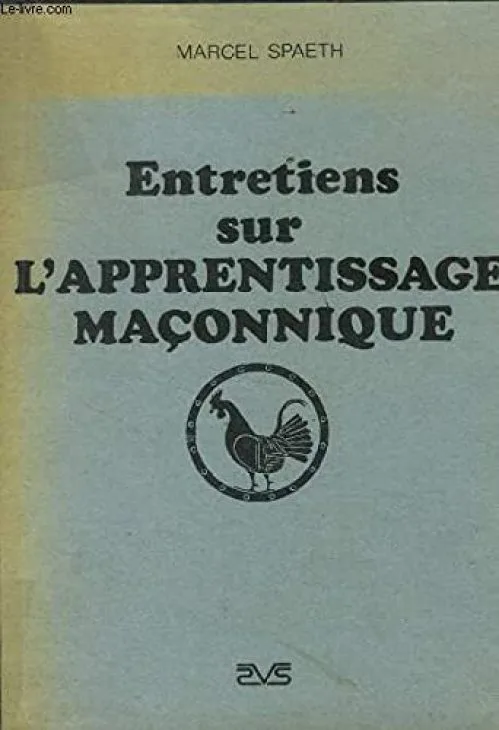 Entretiens sur l'apprentissage maçonnique
