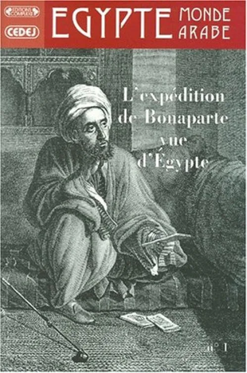 La campagne de Bonaparte en Egypte vue d'Egypte