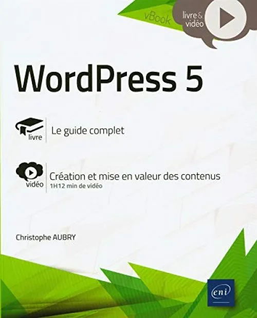 WordPress 5 - Complément vidéo : Création et mise en valeur des contenus