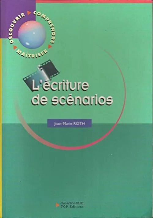 L'écriture de scénarios