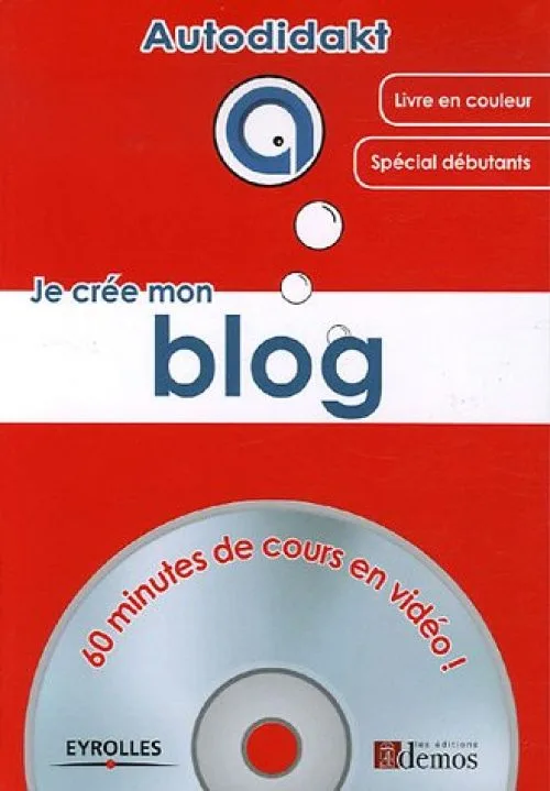 Je crée mon blog (1Cédérom)