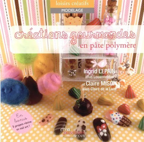 Créations gourmandes en pâte polymère