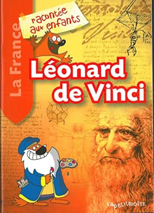 Léonard de Vinci le Val de Loire