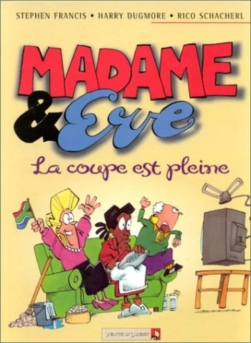 Madame & ÁEve Tome 3 : La coupe est pleine