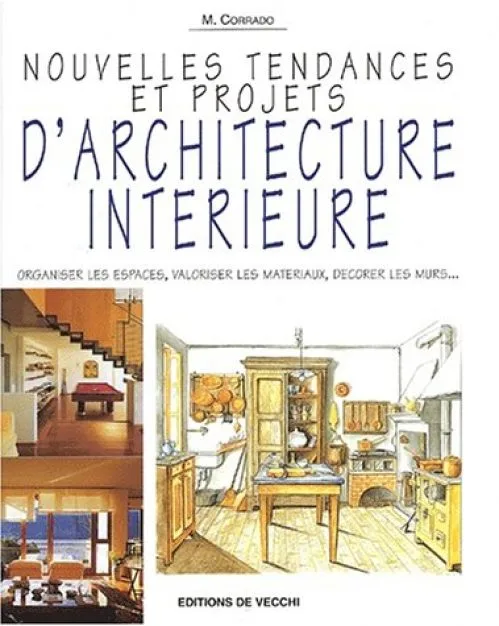 Nouvelles tendances et projets d'architecture intérieure
