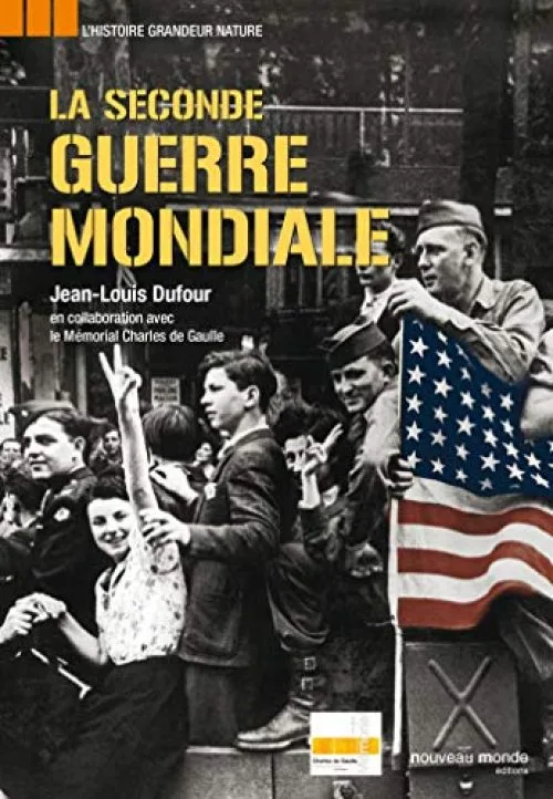 La Seconde Guerre mondiale