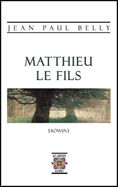 Matthieu le Fils, Roman