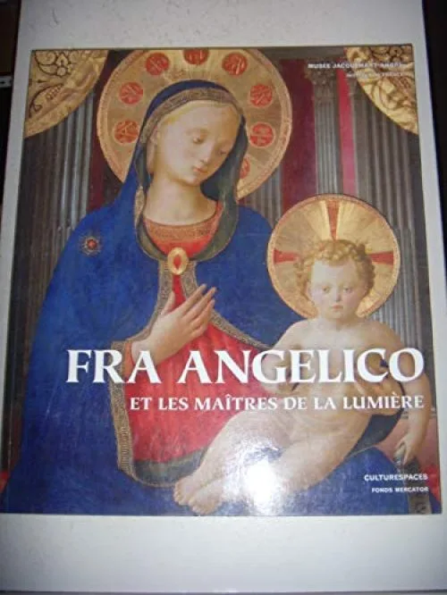 Fra Angelico et les Maîtres de la lumière
