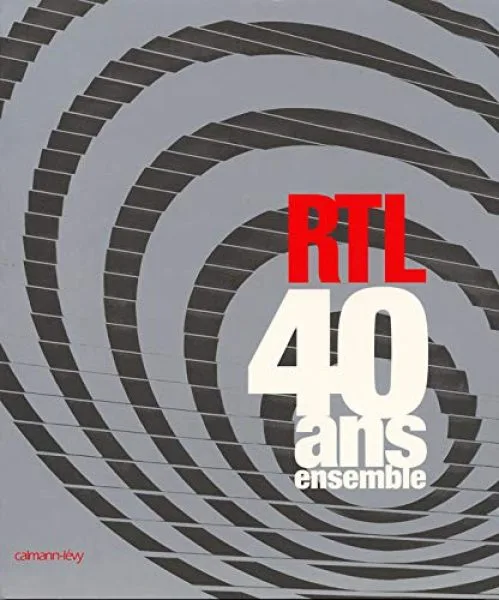 RTL : 40 ans ensemble