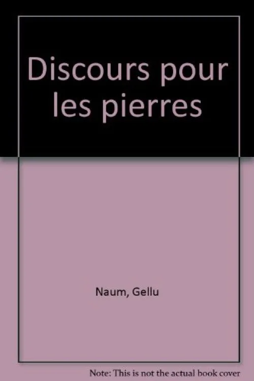 Discours pour les pierres