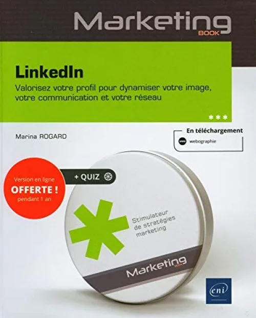 LinkedIn - Valorisez votre profil pour dynamiser votre image, votre communication et votre réseau