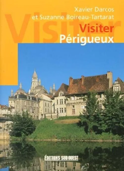Visiter Perigueux