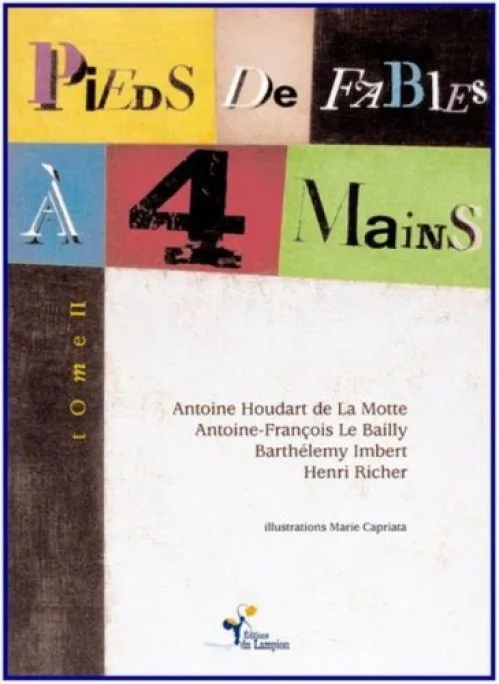 Pieds de fables à 4 mains : Choix de fables du XVIIIe siècle, Tome 2