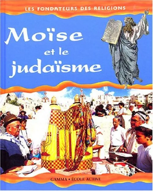 Moïse et le Judaïsme