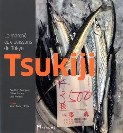 Tsukiji: Le Marche Aux Poissons de Tokyo