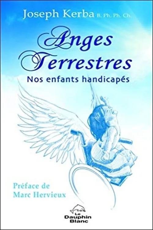Anges Terrestres - Nos enfants handicapés