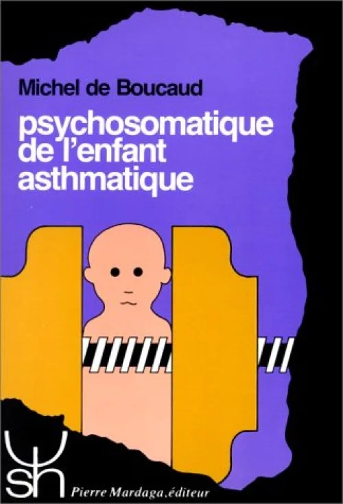 Psychosomatique de l'enfant asthmatique