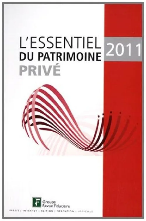 L'essentiel du patrimoine privé, 2011