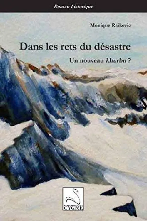 Dans les Rets du Desastre : un Nouveau Khurbn ?