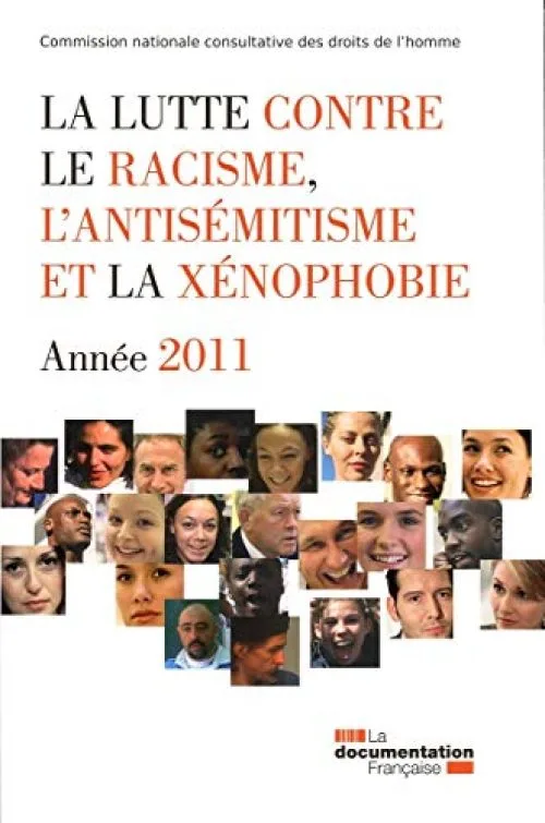 La lutte contre le racisme, l'antisémitisme et la xénophobie - année 2011