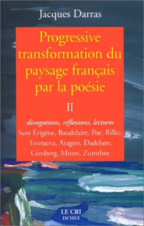 Progressive transformation du paysage français par la poésie, volume 2