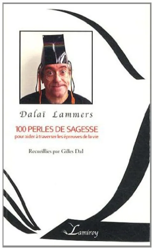 Dalaï Lammers, 100 perles de sagesse : Pour aider à traverser les épreuves de la vie