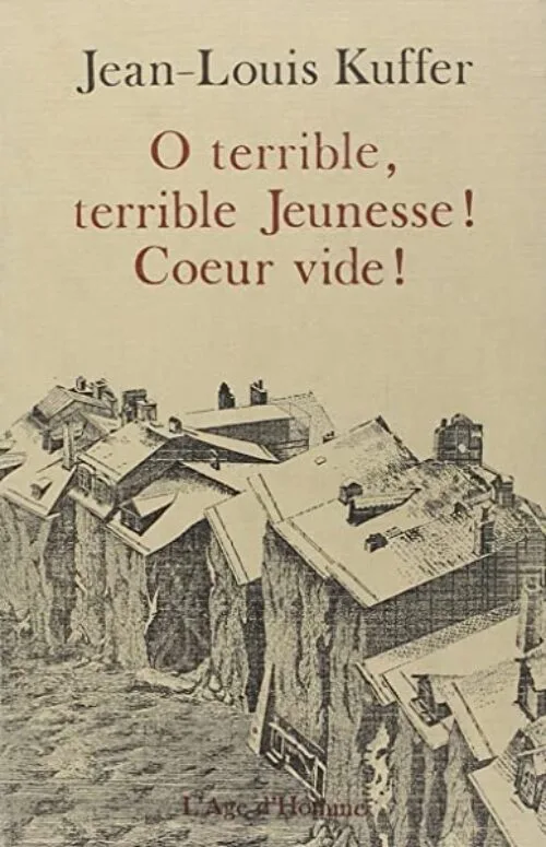 Ô terrible jeunesse, coeur vide !