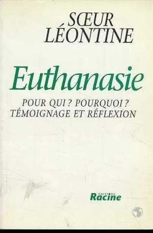 Euthanasie pour qui ? Pourquoi ?