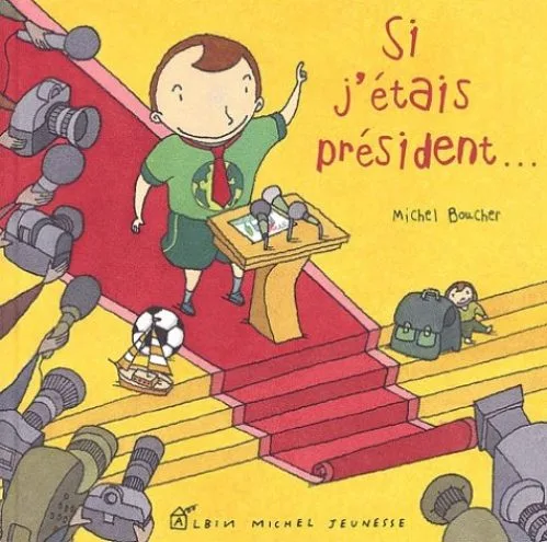 Si j'était président